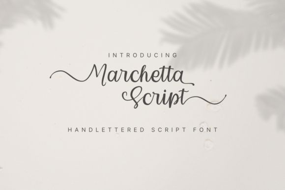 Marchetta Script: The Font That Elevates Your Campaigns